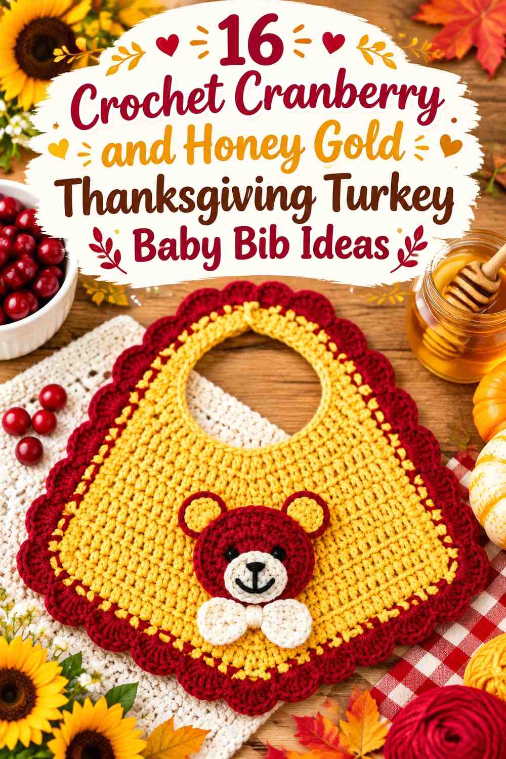 Crochet Cranberry and Honey Gold Thanksgiving Turkey Baby Bib Ideas