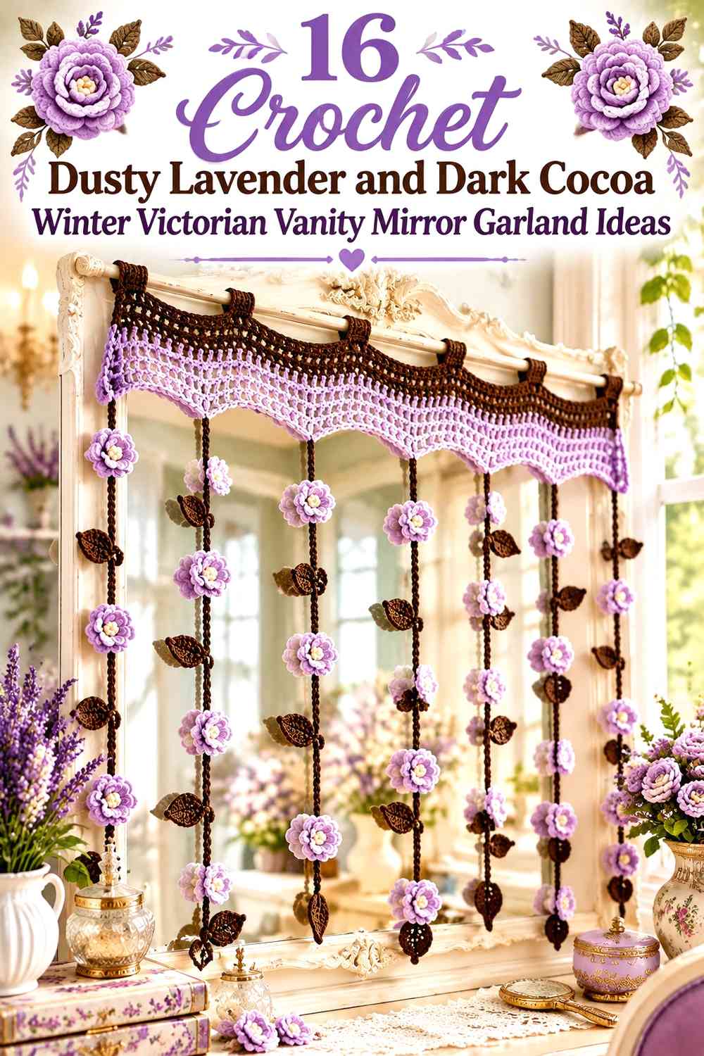 Crochet Dusty Lavender and Dark Cocoa Winter Victorian Vanity Mirror Garland Ideas