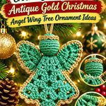 Jade Green and Antique Gold Crochet Christmas Angel Wing Tree Ornament Ideas