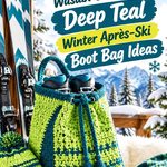 Crochet Wasabi Green and Deep Teal Winter Après-Ski Boot Bag Ideas