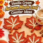 Crochet Copper Orange and Vanilla Cream Autumn Maple Leaf Coaster Ideas