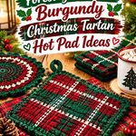 Crochet Forest Green and Burgundy Christmas Tartan Hot Pad Ideas