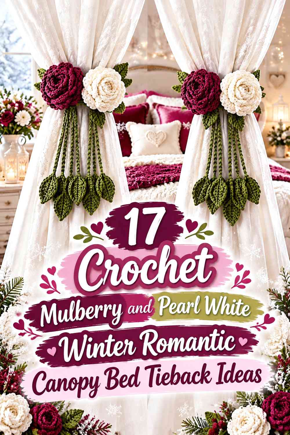 Crochet Mulberry and Pearl White Winter Romantic Canopy Bed Tieback Ideas