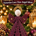 Crochet Plum Noir and Antique Gold Christmas Victorian Lace Tree Angel Ideas