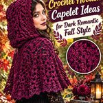 Plum Noir Crochet Hooded Capelet Ideas for Dark Romantic Fall Style