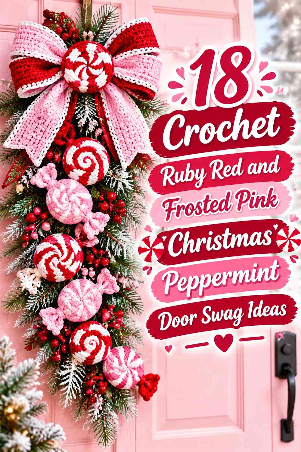 Crochet Ruby Red and Frosted Pink Christmas Peppermint Door Swag Ideas