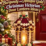 Crochet Burgundy and Antique Gold Christmas Victorian Door Lantern Ideas