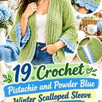 Crochet Pistachio and Powder Blue Winter Scalloped Sleeve Cardigan Ideas