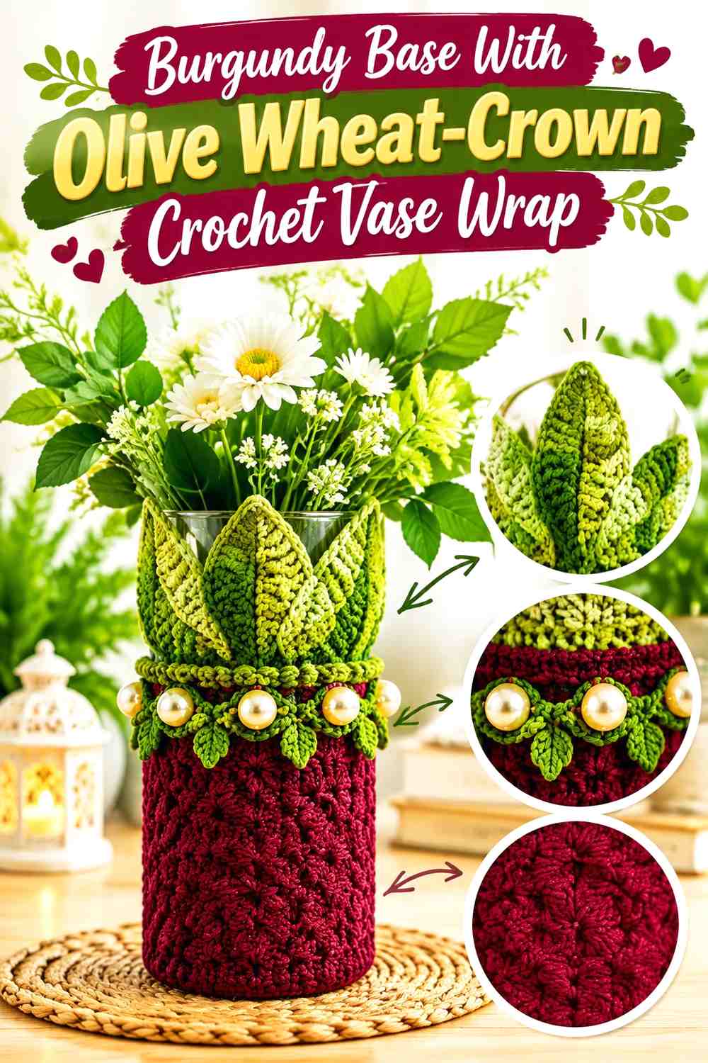 Burgundy Base With Olive Wheat-Crown Crochet Vase Wrap