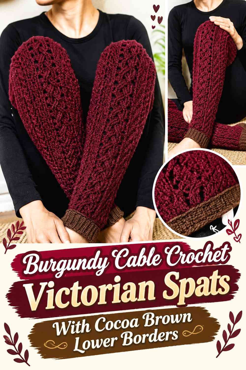 Burgundy Cable Crochet Victorian Spats With Cocoa Brown Lower Borders
