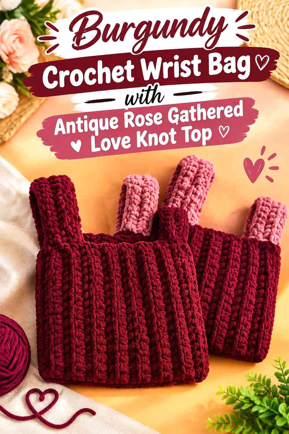 Burgundy Crochet Wrist Bag with Antique Rose Gathered Love Knot Top