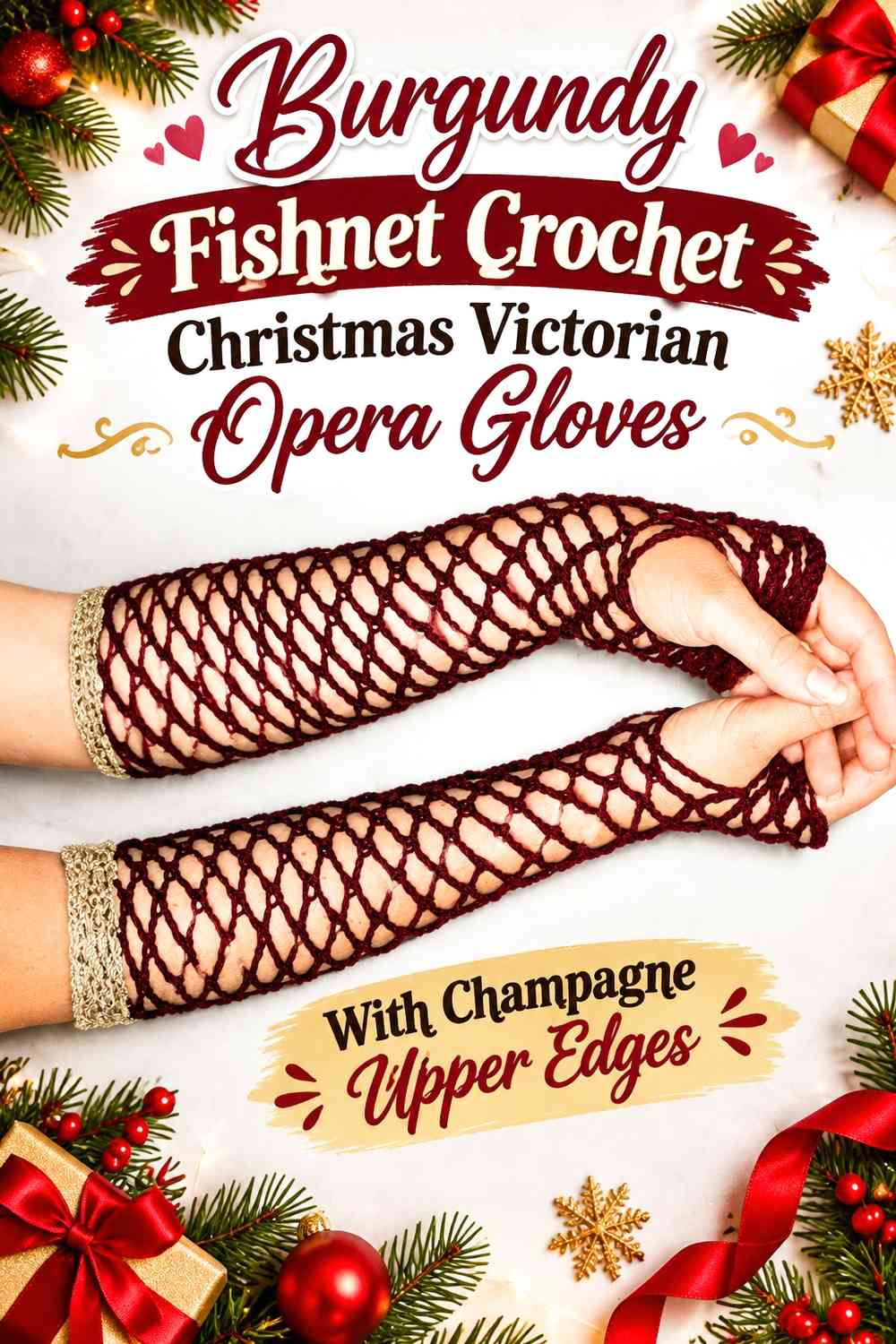 Burgundy Fishnet Crochet Christmas Victorian Opera Gloves With Champagne Upper Edges