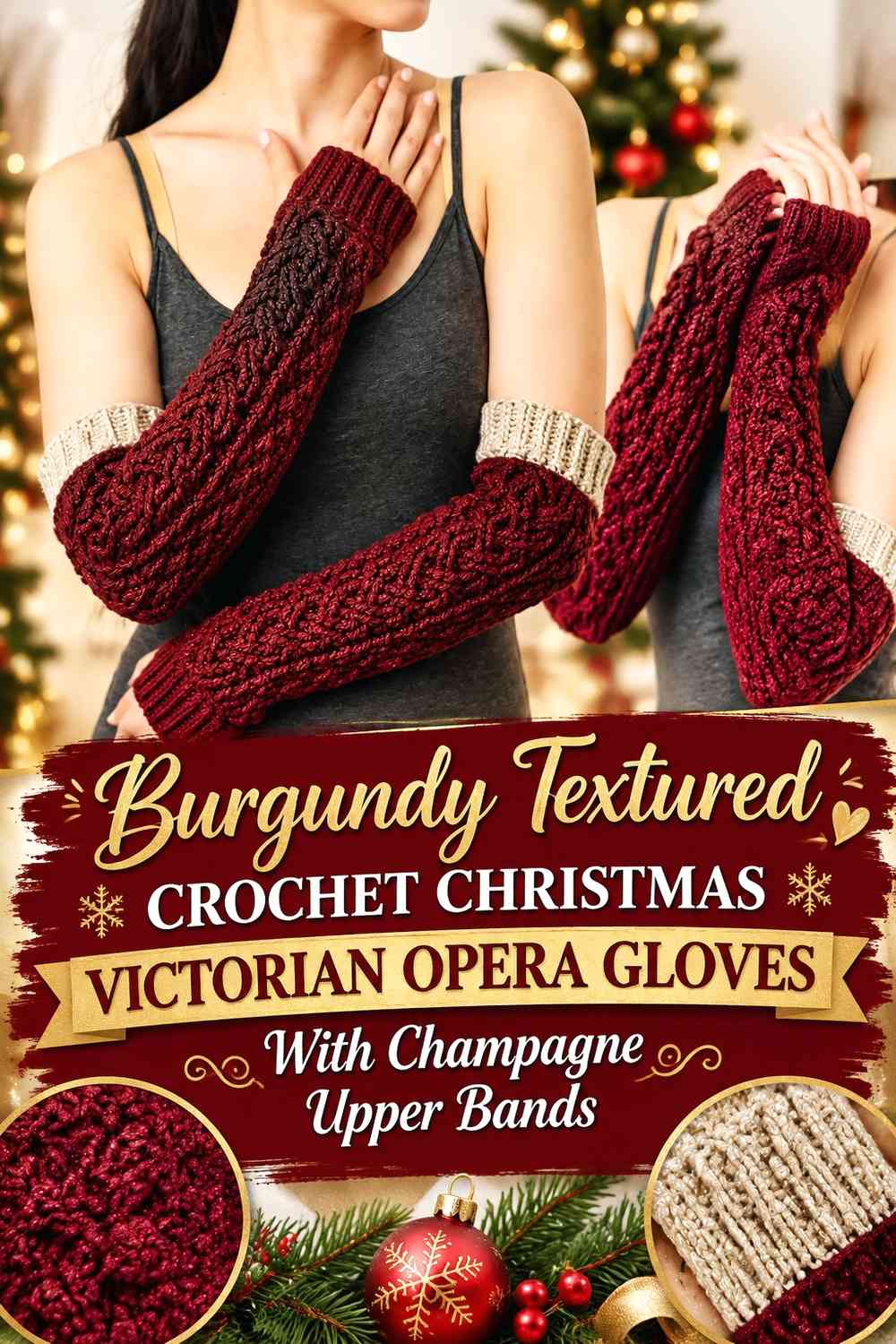 Burgundy Textured Crochet Christmas Victorian Opera Gloves With Champagne Upper Bands