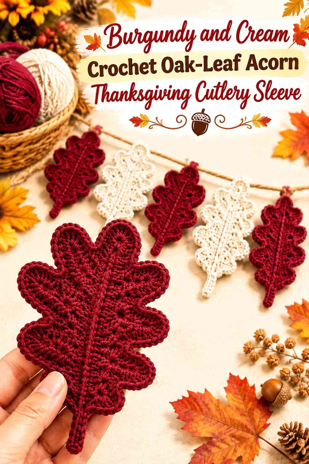 Burgundy and Cream Crochet Oak-Leaf Acorn Thanksgiving Cutlery Sleeve
