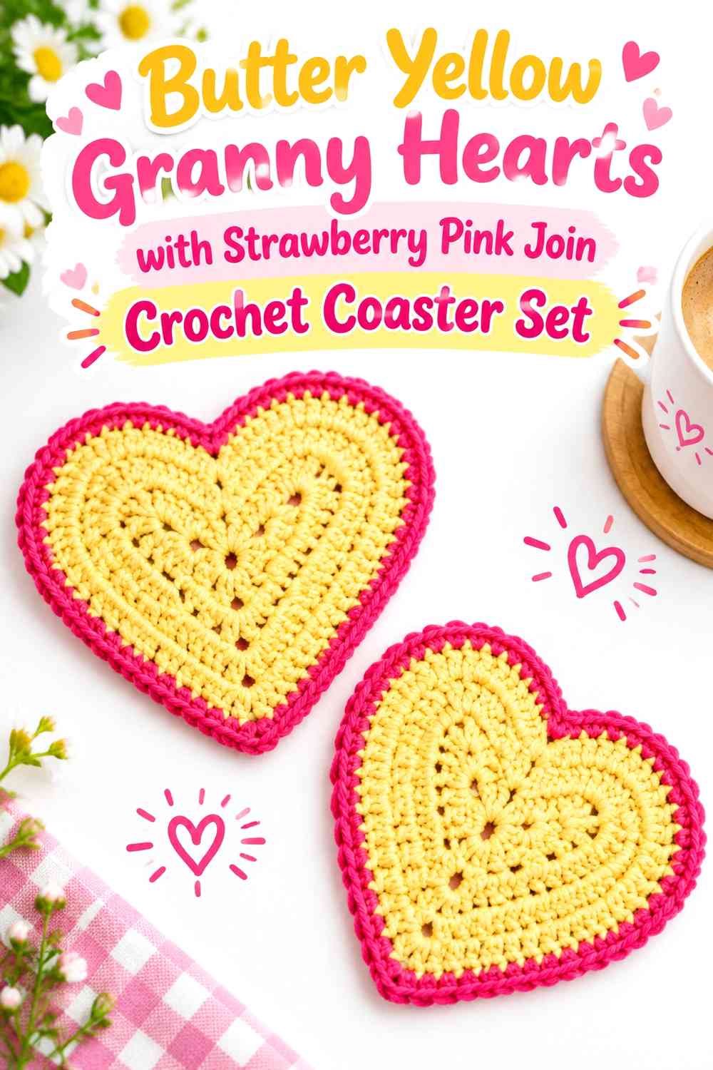 Butter Yellow Granny Hearts with Strawberry Pink Join Crochet Coaster Set