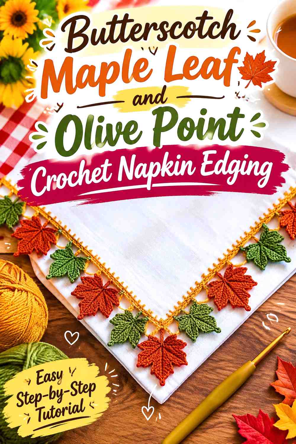 Butterscotch Maple Leaf and Olive Point Crochet Napkin Edging