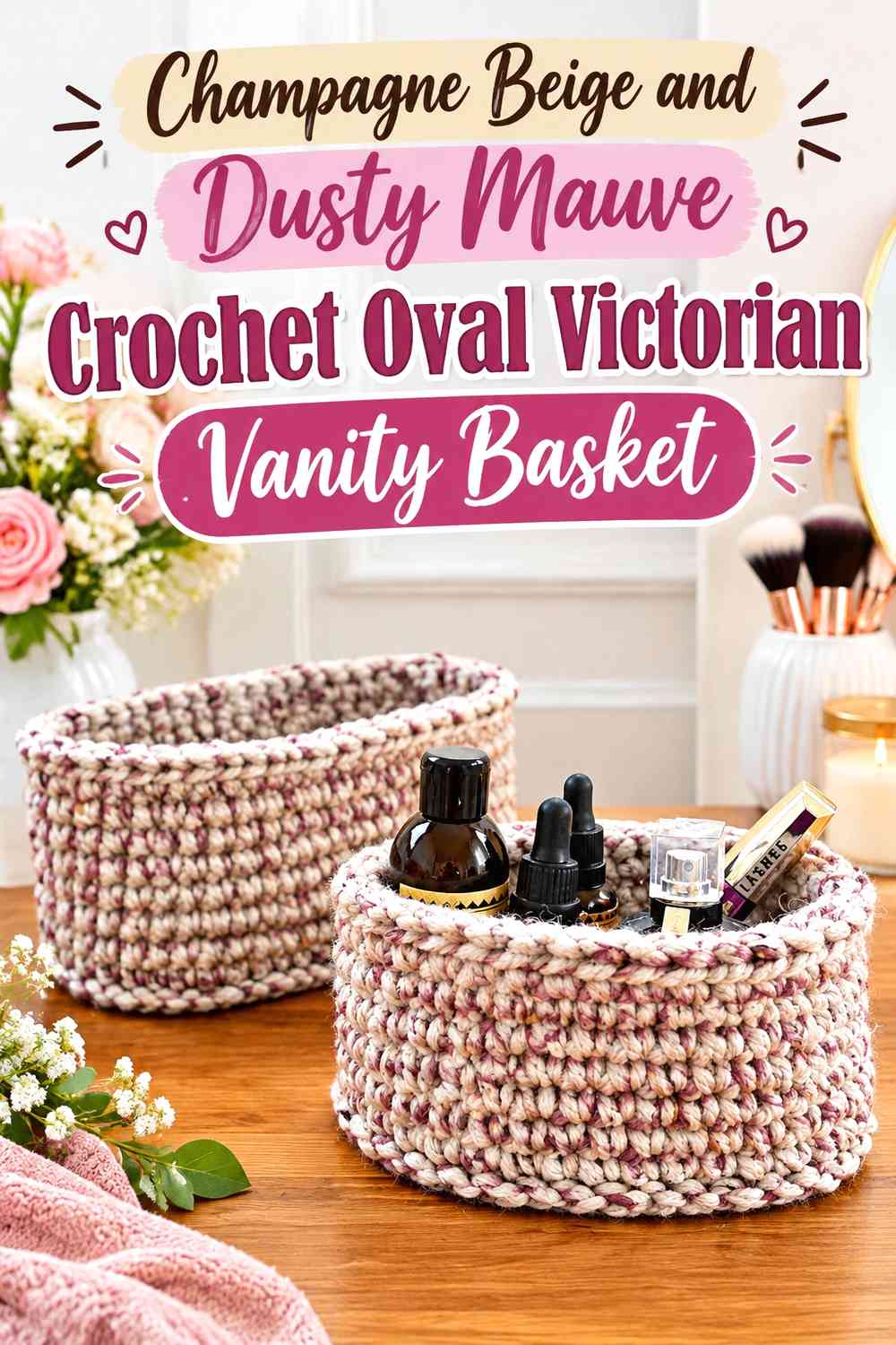 Champagne Beige and Dusty Mauve Crochet Oval Victorian Vanity Basket