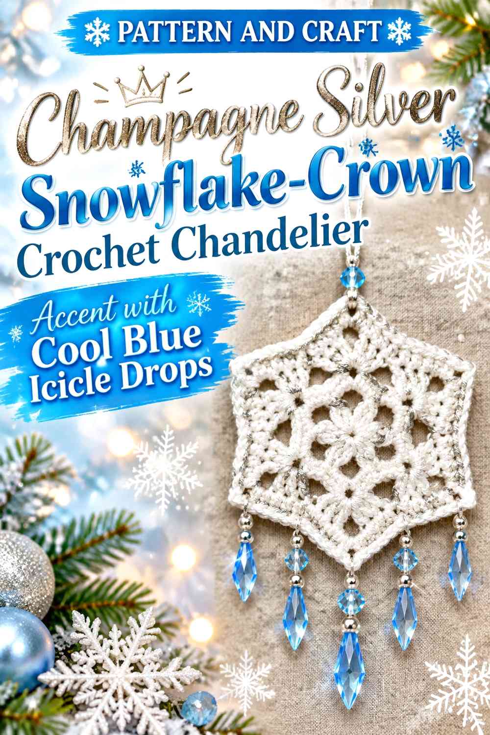 Champagne Silver Snowflake-Crown Crochet Chandelier Accent with Cool Blue Icicle Drops