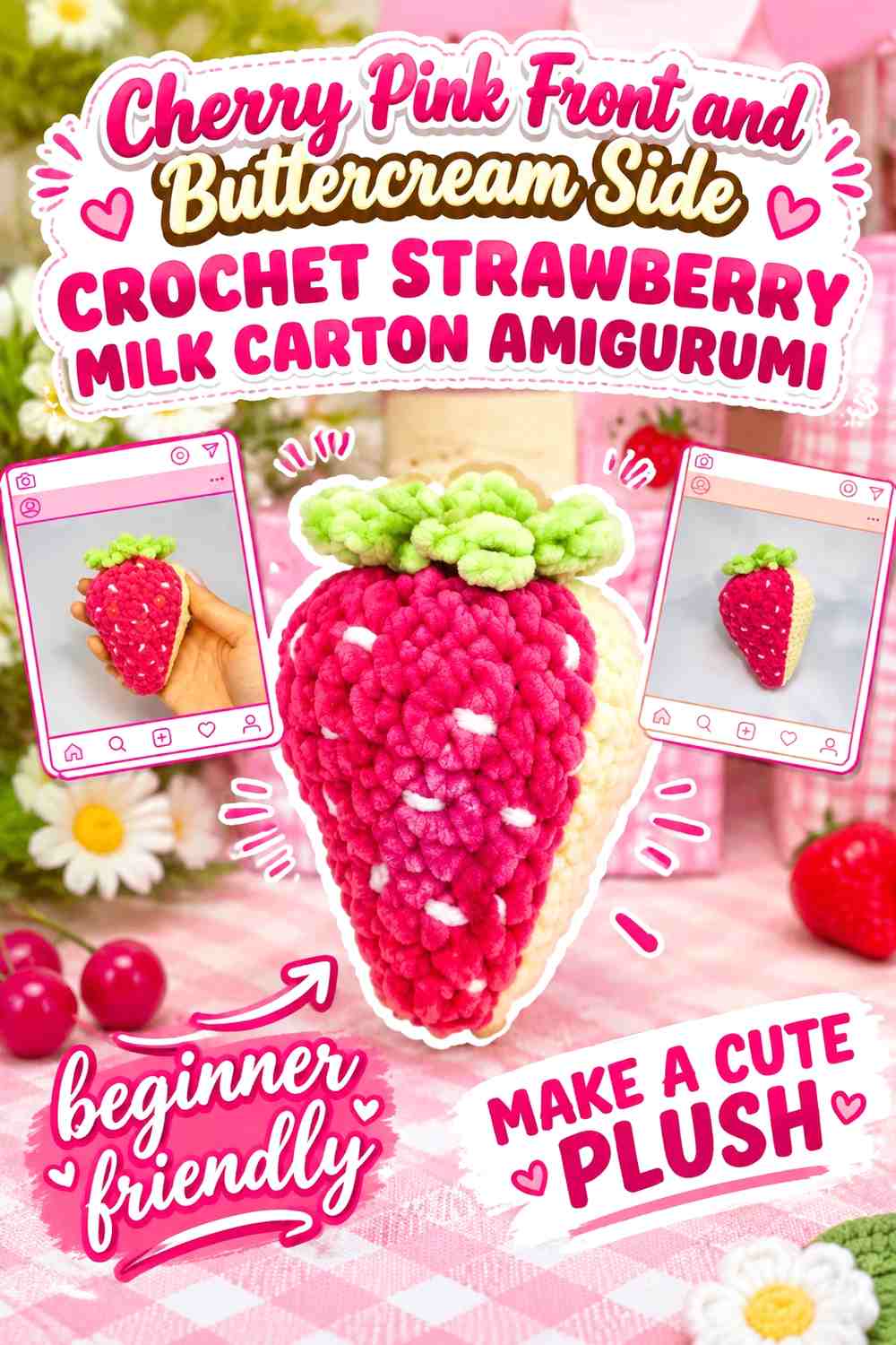 Cherry Pink Front and Buttercream Side Crochet Strawberry Milk Carton Amigurumi