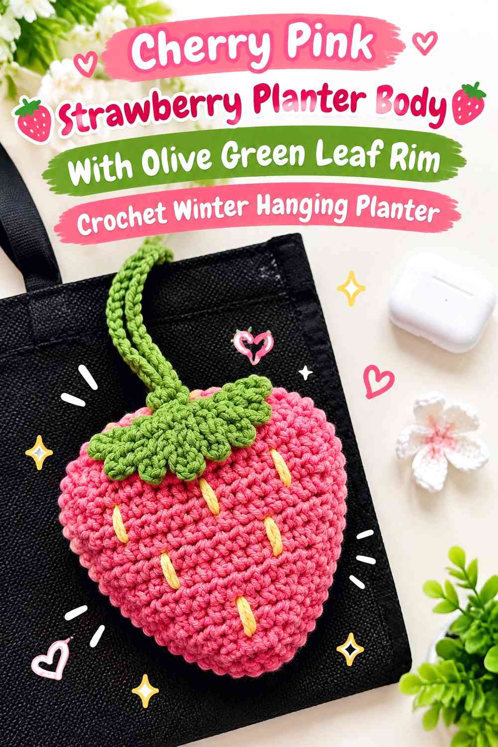 Cherry Pink Strawberry Planter Body With Olive Green Leaf Rim Crochet Winter Hanging Planter
