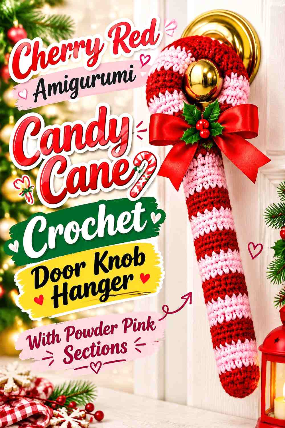 Cherry Red Amigurumi Candy Cane Crochet Door Knob Hanger With Powder Pink Sections