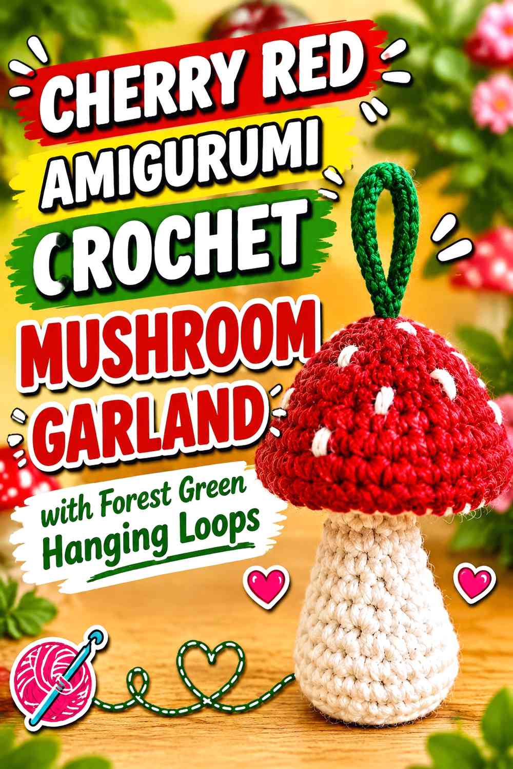 Cherry Red Amigurumi Crochet Mushroom Garland with Forest Green Hanging Loops