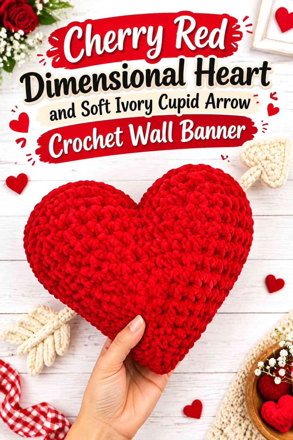 Cherry Red Dimensional Heart and Soft Ivory Cupid Arrow Crochet Wall Banner