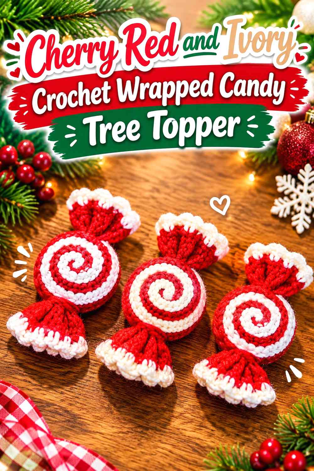 Cherry Red and Ivory Crochet Wrapped Candy Tree Topper