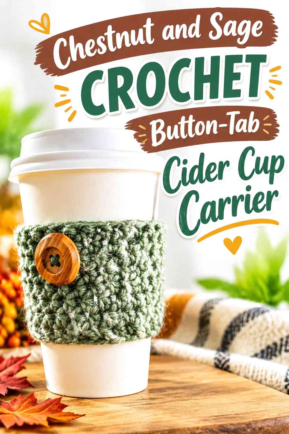 Chestnut and Sage Crochet Button-Tab Cider Cup Carrier