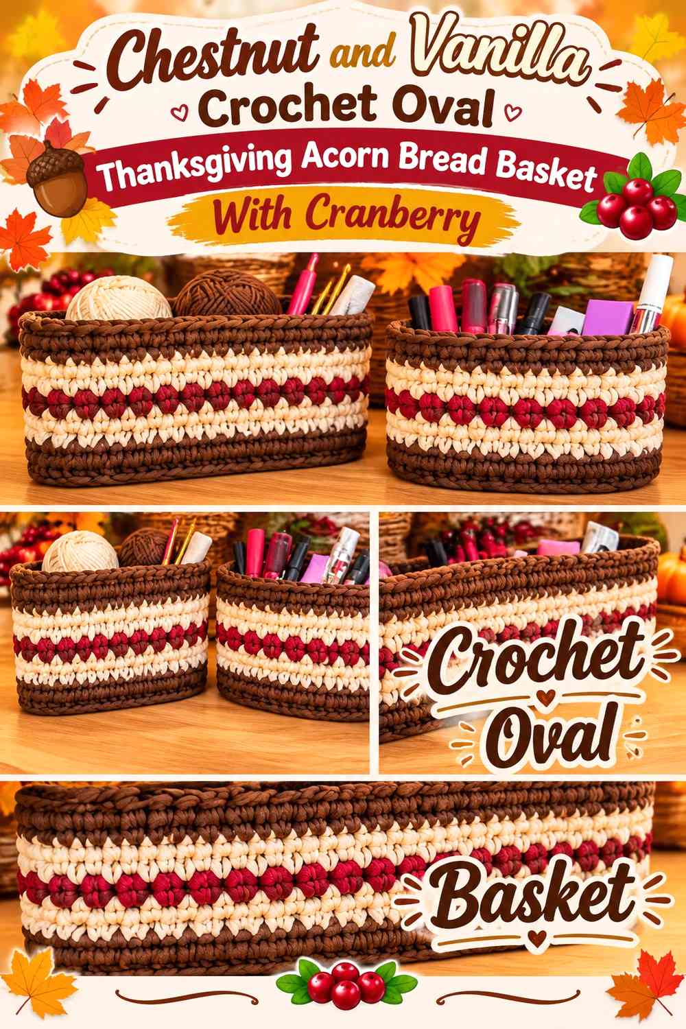 Chestnut and Vanilla Crochet Oval Thanksgiving Acorn Bread Basket With Cranberry