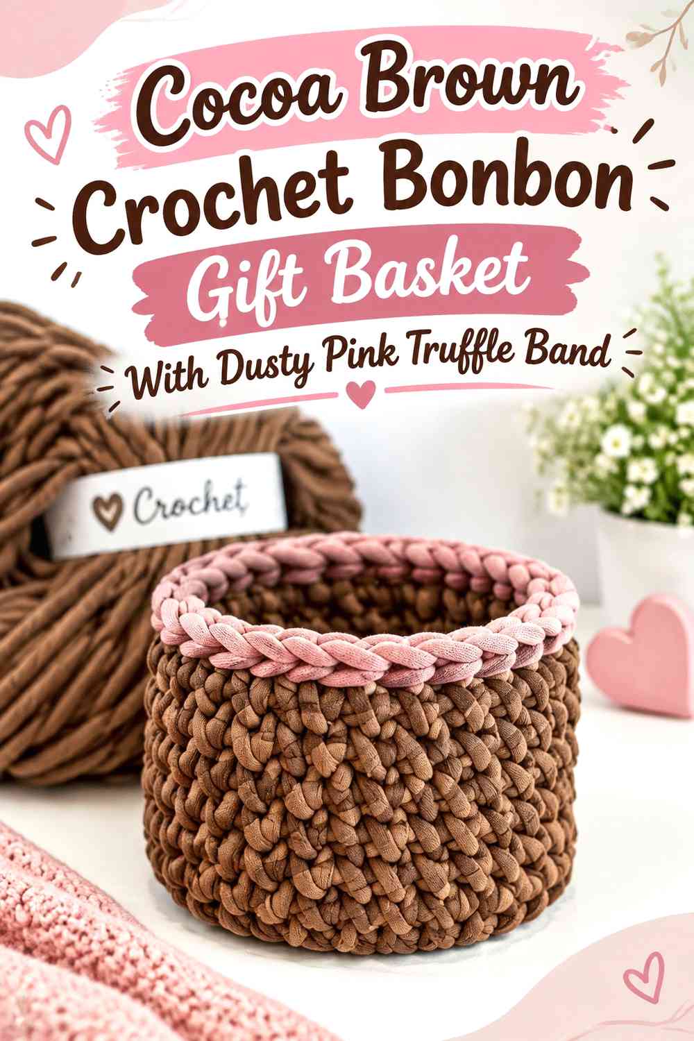 Cocoa Brown Crochet Bonbon Gift Basket With Dusty Pink Truffle Band