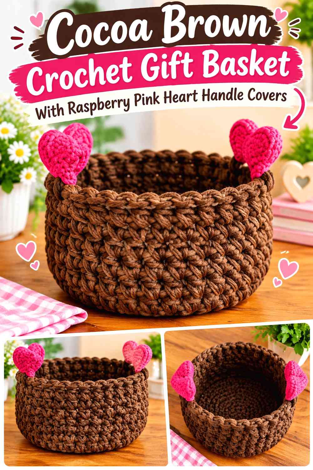 Cocoa Brown Crochet Gift Basket With Raspberry Pink Heart Handle Covers