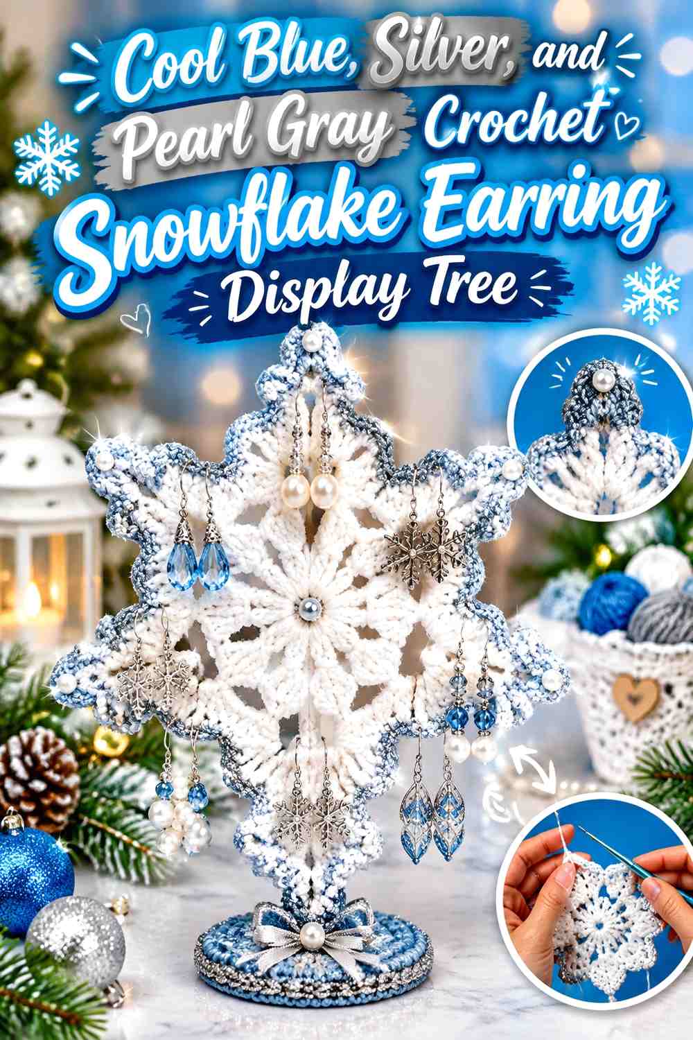 Cool Blue, Silver, and Pearl Gray Crochet Snowflake Earring Display Tree