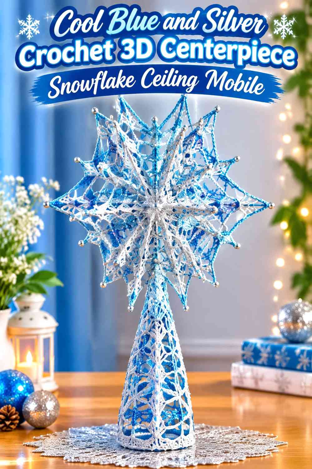 Cool Blue and Silver Crochet 3D Centerpiece Snowflake Ceiling Mobile