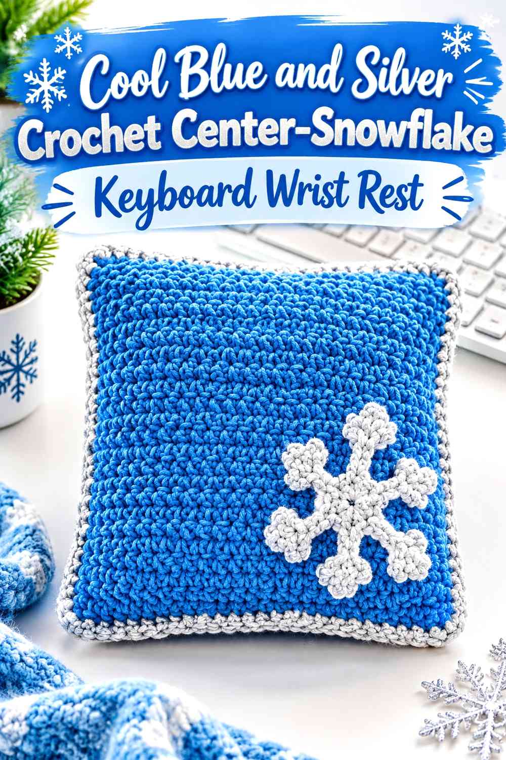 Cool Blue and Silver Crochet Center-Snowflake Keyboard Wrist Rest