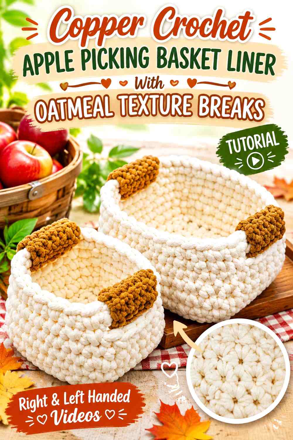 Copper Crochet Apple Picking Basket Liner With Oatmeal Texture Breaks