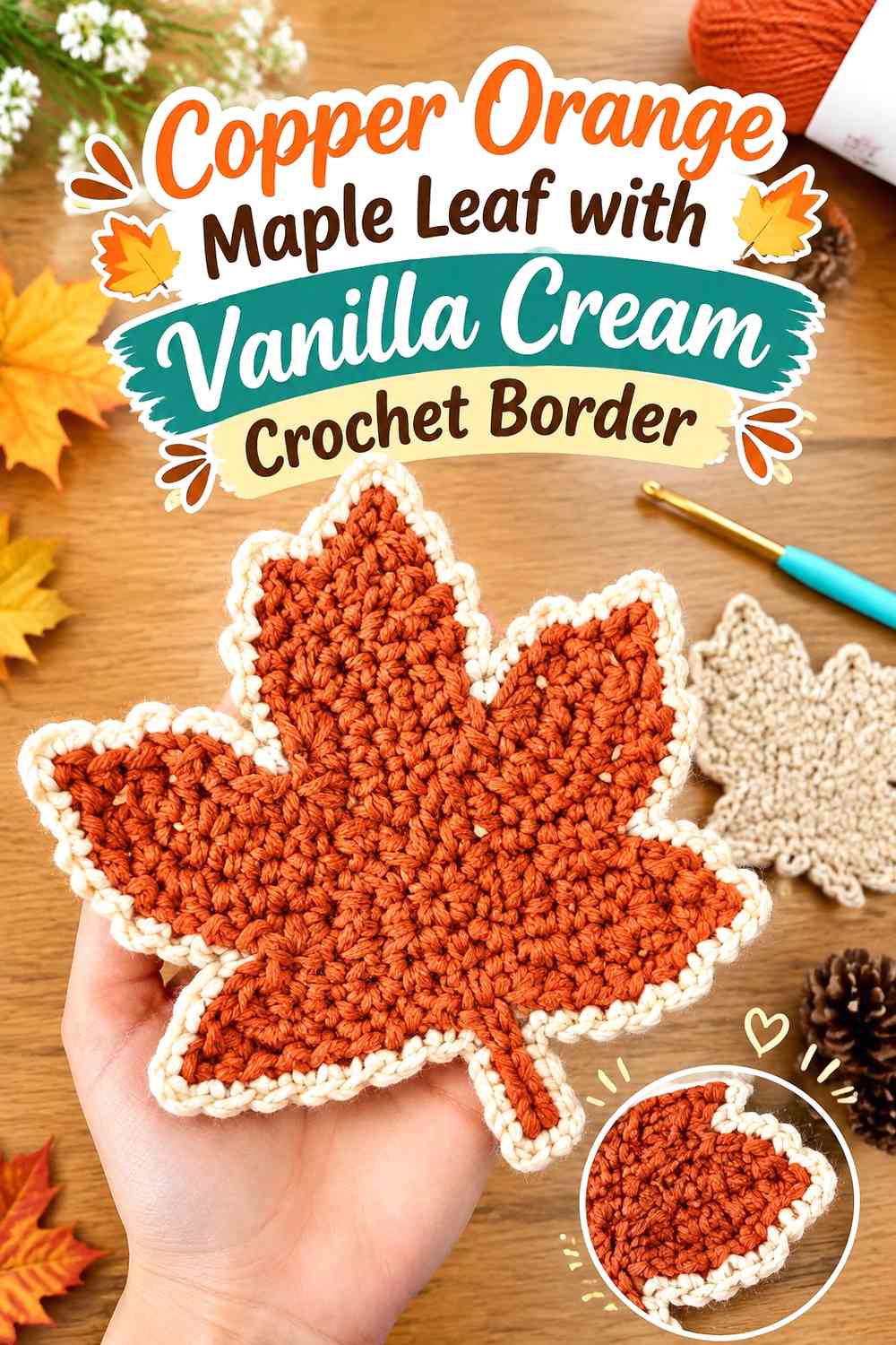 Copper Orange Maple Leaf with Vanilla Cream Crochet Border