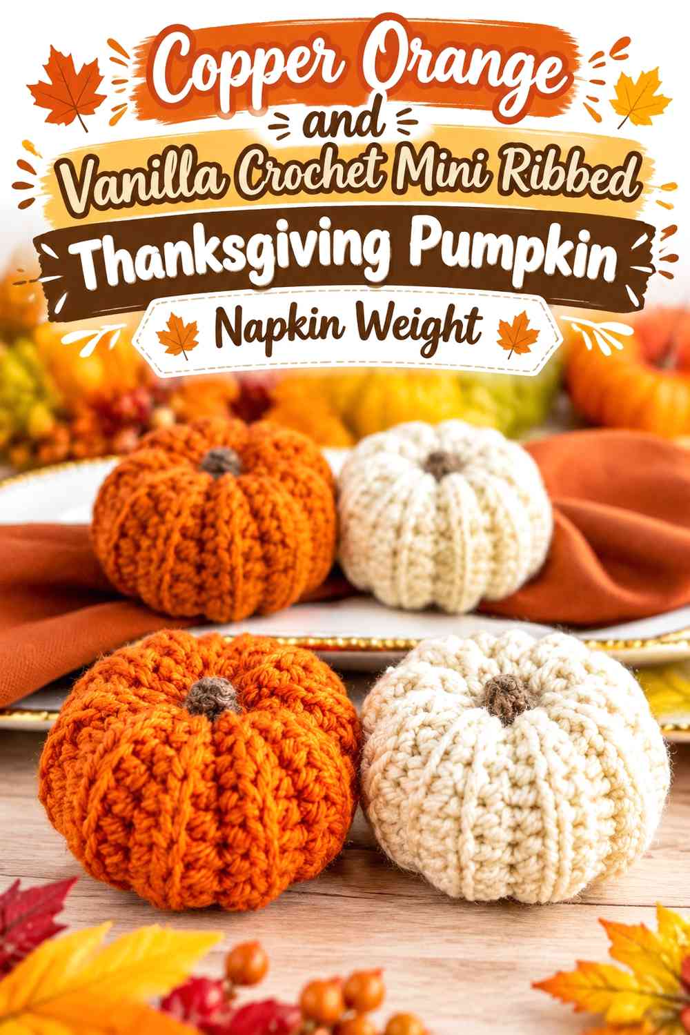 Copper Orange and Vanilla Crochet Mini Ribbed Thanksgiving Pumpkin Napkin Weight