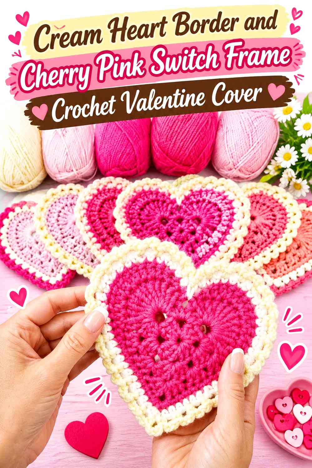 Cream Heart Border and Cherry Pink Switch Frame Crochet Valentine Cover
