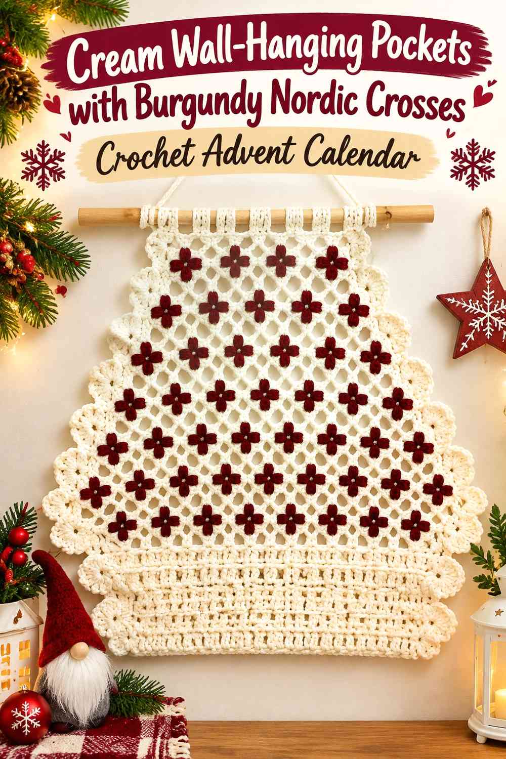 Cream Wall-Hanging Pockets with Burgundy Nordic Crosses Crochet Advent Calendar