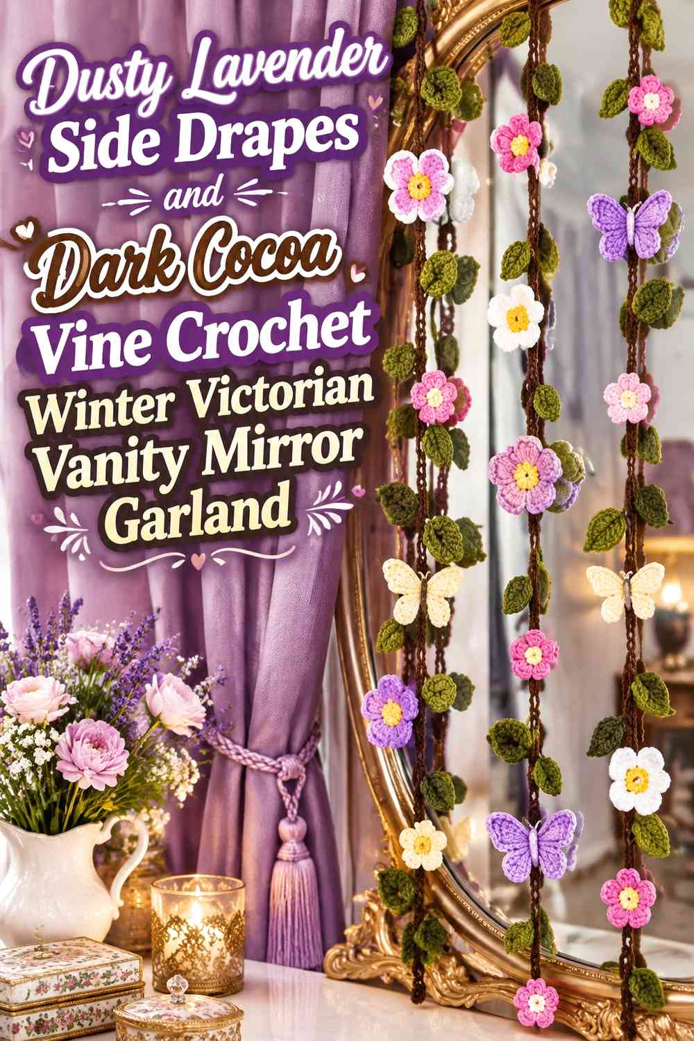 Dusty Lavender Side Drapes and Dark Cocoa Vine Crochet Winter Victorian Vanity Mirror Garland