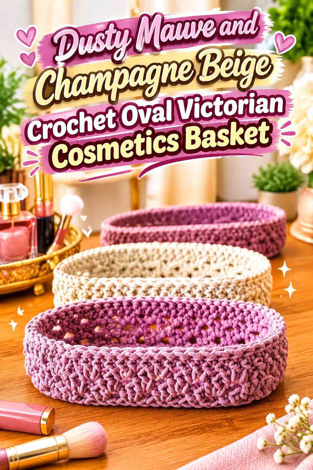 Dusty Mauve and Champagne Beige Crochet Oval Victorian Cosmetics Basket