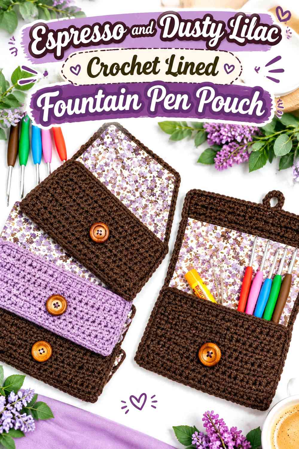 Espresso and Dusty Lilac Crochet Lined Fountain Pen Pouch