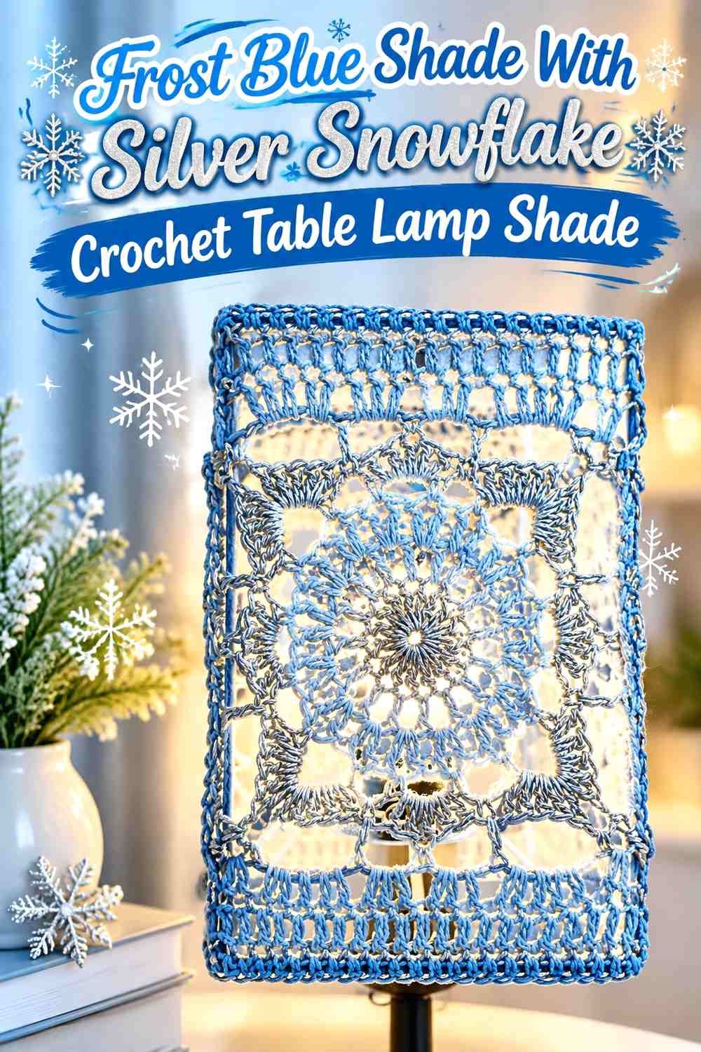 Frost Blue Shade With Silver Snowflake Crochet Table Lamp Shade