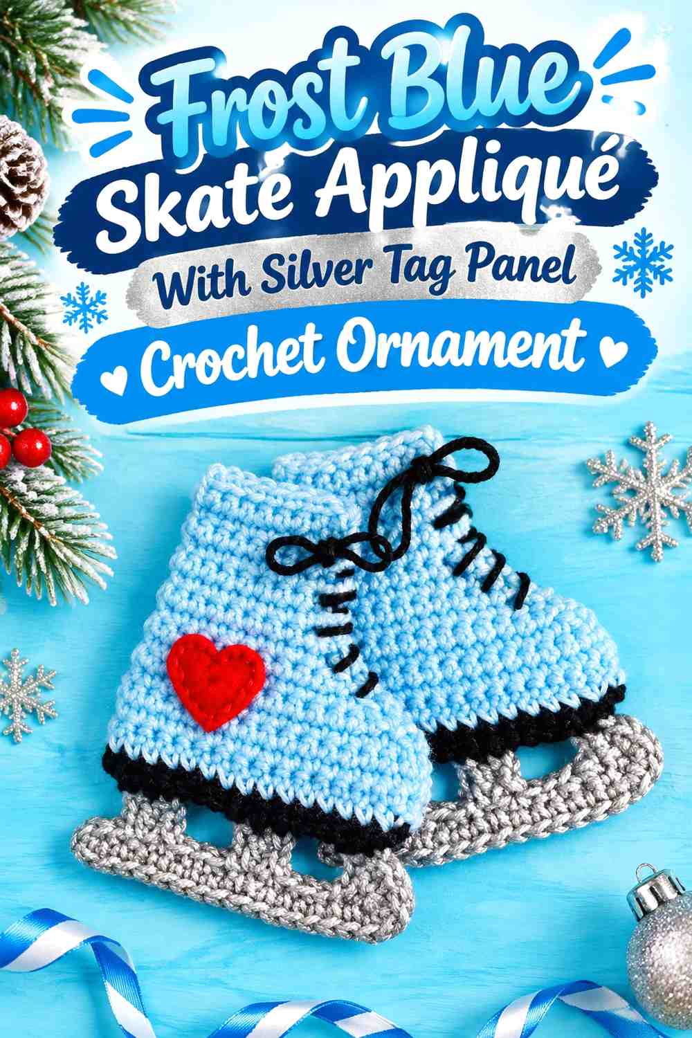 Frost Blue Skate Appliqué With Silver Tag Panel Crochet Ornament