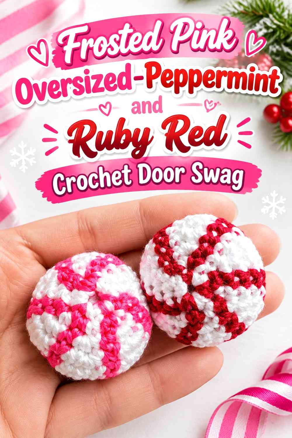 Frosted Pink Oversized-Peppermint and Ruby Red Crochet Door Swag