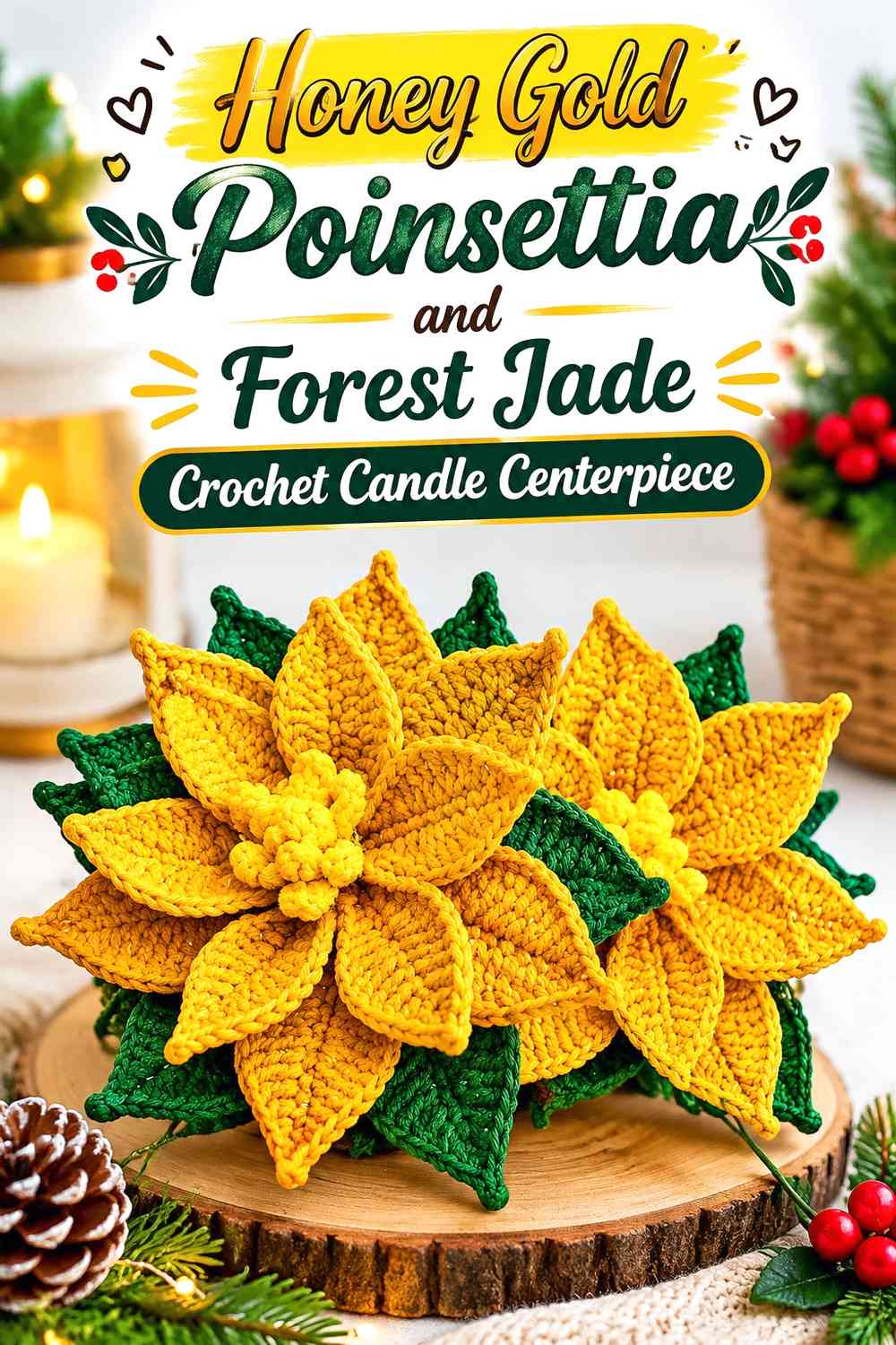 Honey Gold Poinsettia and Forest Jade Crochet Candle Centerpiece