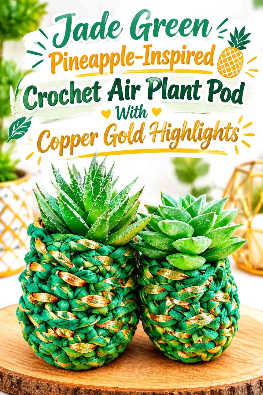 Jade Green Pineapple-Inspired Crochet Air Plant Pod With Copper Gold Highlights