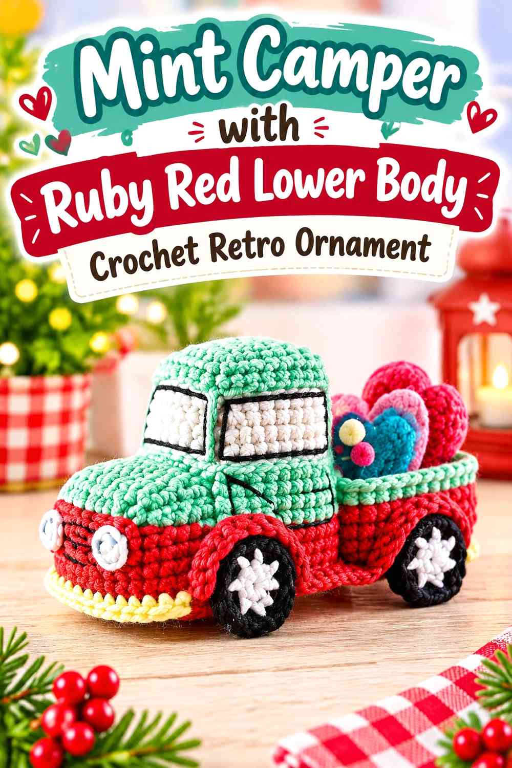 Mint Camper with Ruby Red Lower Body Crochet Retro Ornament