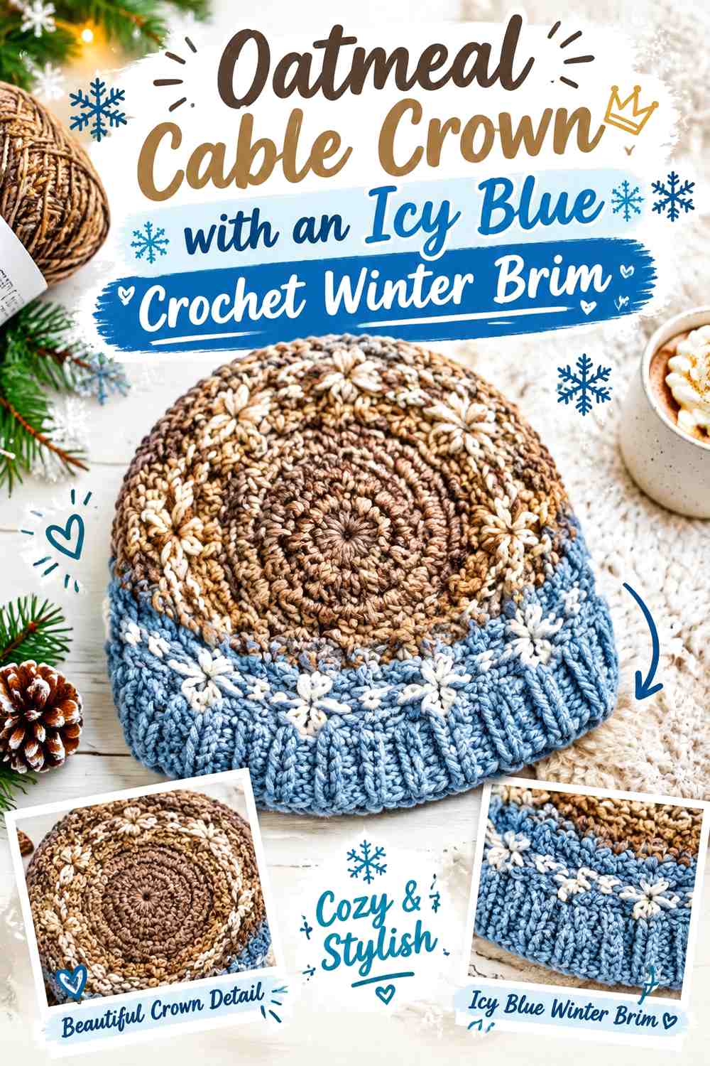 Oatmeal Cable Crown with an Icy Blue Crochet Winter Brim